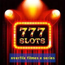 overflix filmes e series